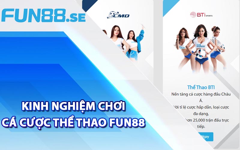 Chia sẻ kinh nghiệm chơi cá cược thể thao Fun88